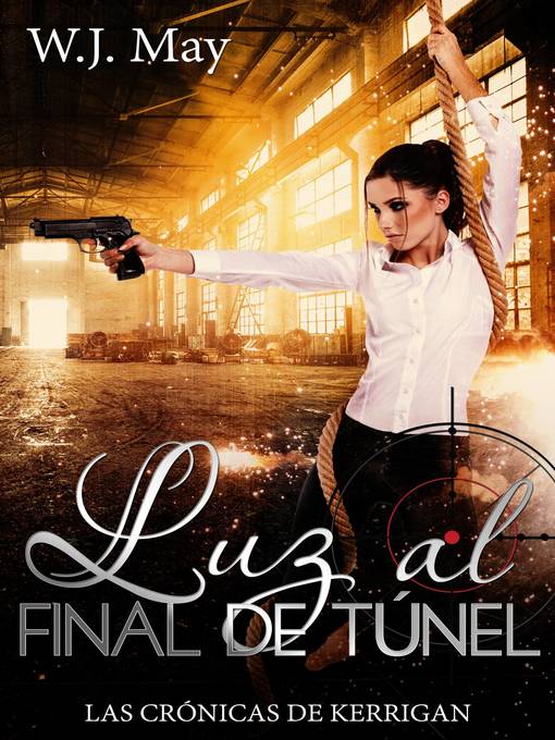 Title details for Luz al Final de Túnel by W.J. May - Available